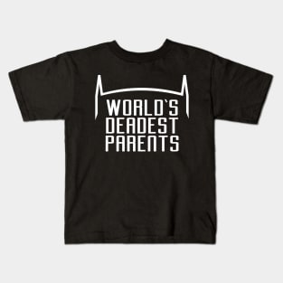 World's Deadest Parents Kids T-Shirt